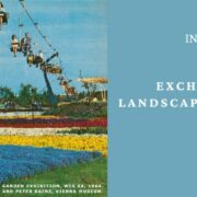 Exchanges in European Landscape Design, 1945–1975